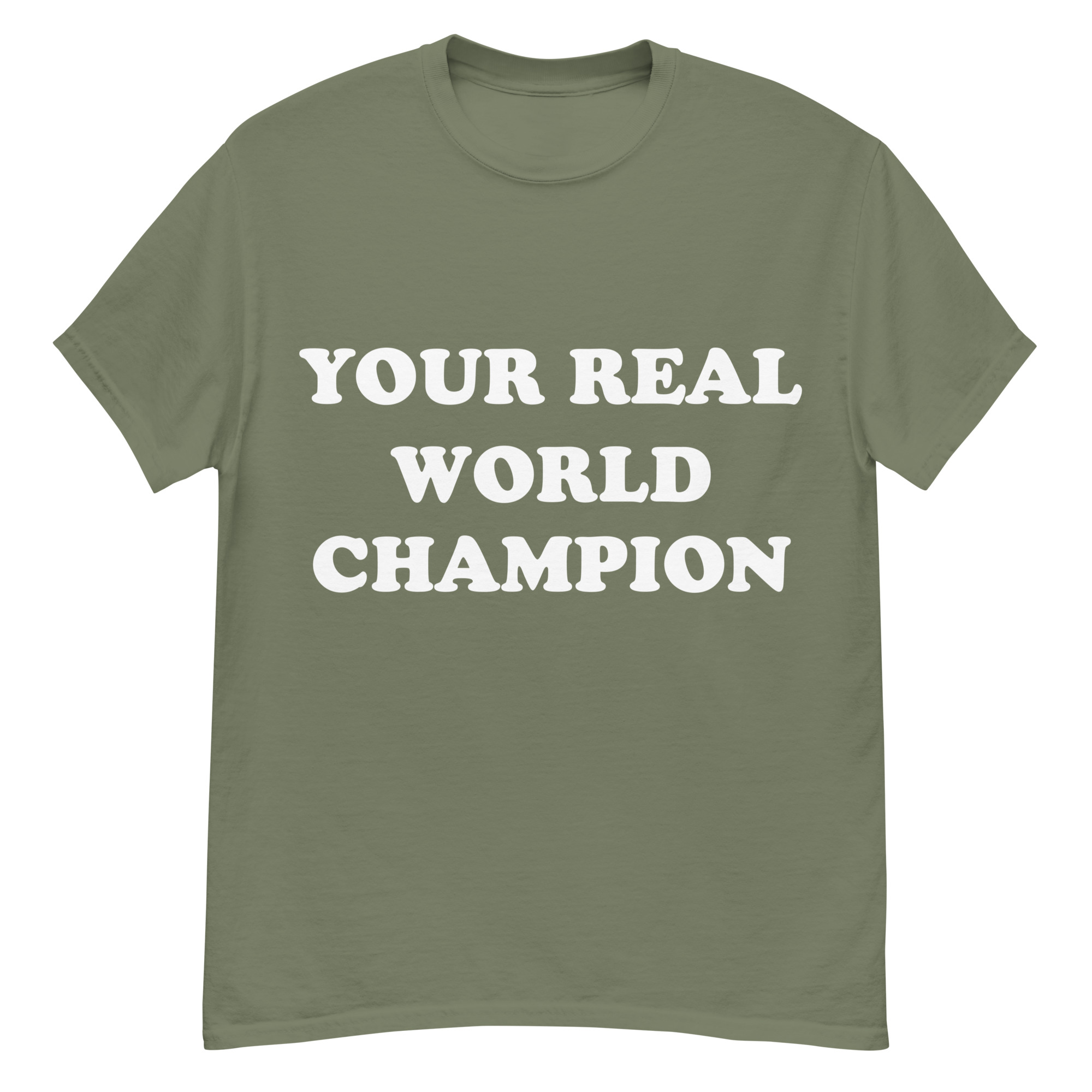Your Real World Champion T-Shirt - Image 7