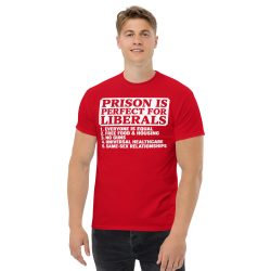 Alternative view of Prison Is Perfect For Liberals T-Shirt