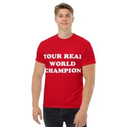 Your Real World Champion T-Shirt - Image 3