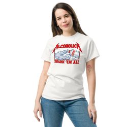AlcoholicA Drank' Em All T-Shirt as worn by James Hetfield of MetallicA - Image 3