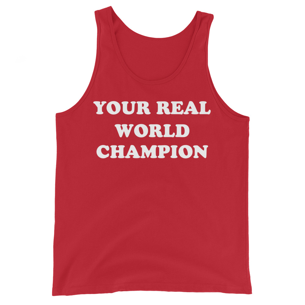 Your Real World Champion Tank Top - Image 2